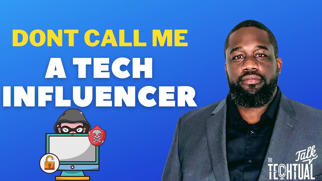 Don't Call me a Tech Influence with Davin Jackson