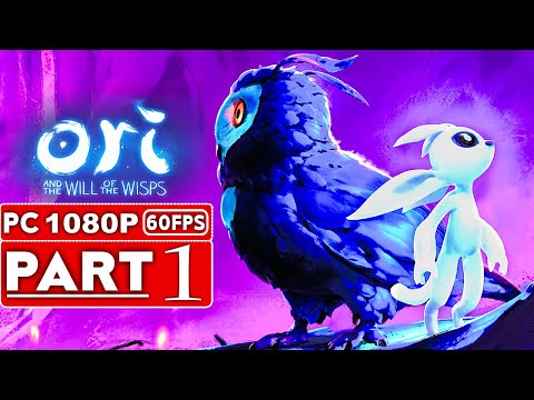 オリとウィスプスの意志 ゲームプレイ ウォークスルー パート1 [1080p HD 60FPS PC] - 解説なし (ORI AND THE WILL OF THE WISPS Gameplay Walkthrough Part 1 [1080p HD 60FPS PC] - No Commentary)