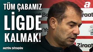 Metin Diyadin’den Gençlerbirliği Çıkışı: Süper Lig Şart!