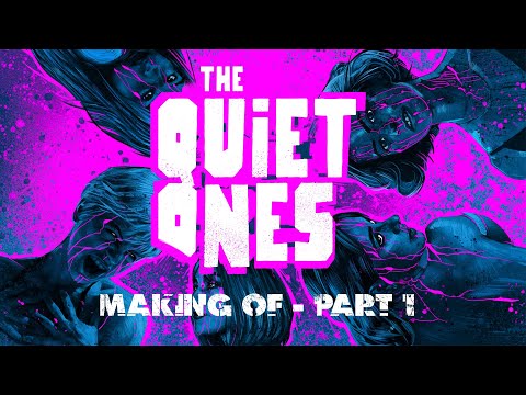 The Quiet Ones -  Behind the scenes - Part 1