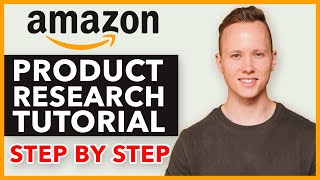 COMPLETE Amazon FBA Product Research Tutorial - How To Find A Profitable Product To Sell On Amazon