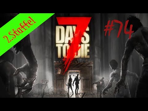7 Days to Die deutsch S02E74 Ärger mit der Bauaufsicht