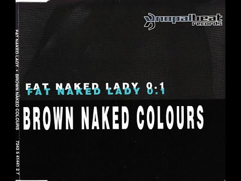 Fat Naked Lady - Brown Naked Colours EP