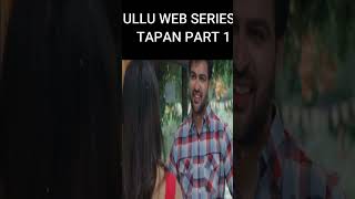 Charmsukh (Tapan) part-1| New Webseries | Ullu Web Series