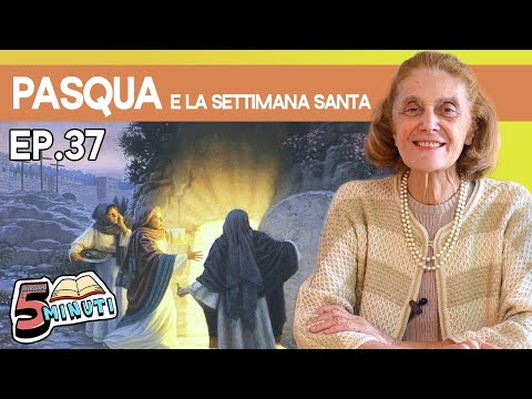 LA PASQUA e la settimana Santa - Ripassiamo in 5 Minuti