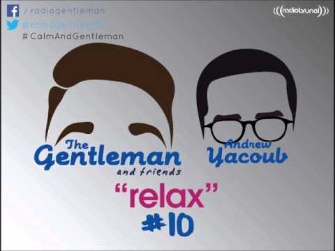 The Gentleman and Friends Radio Show with Andrew Yacoub