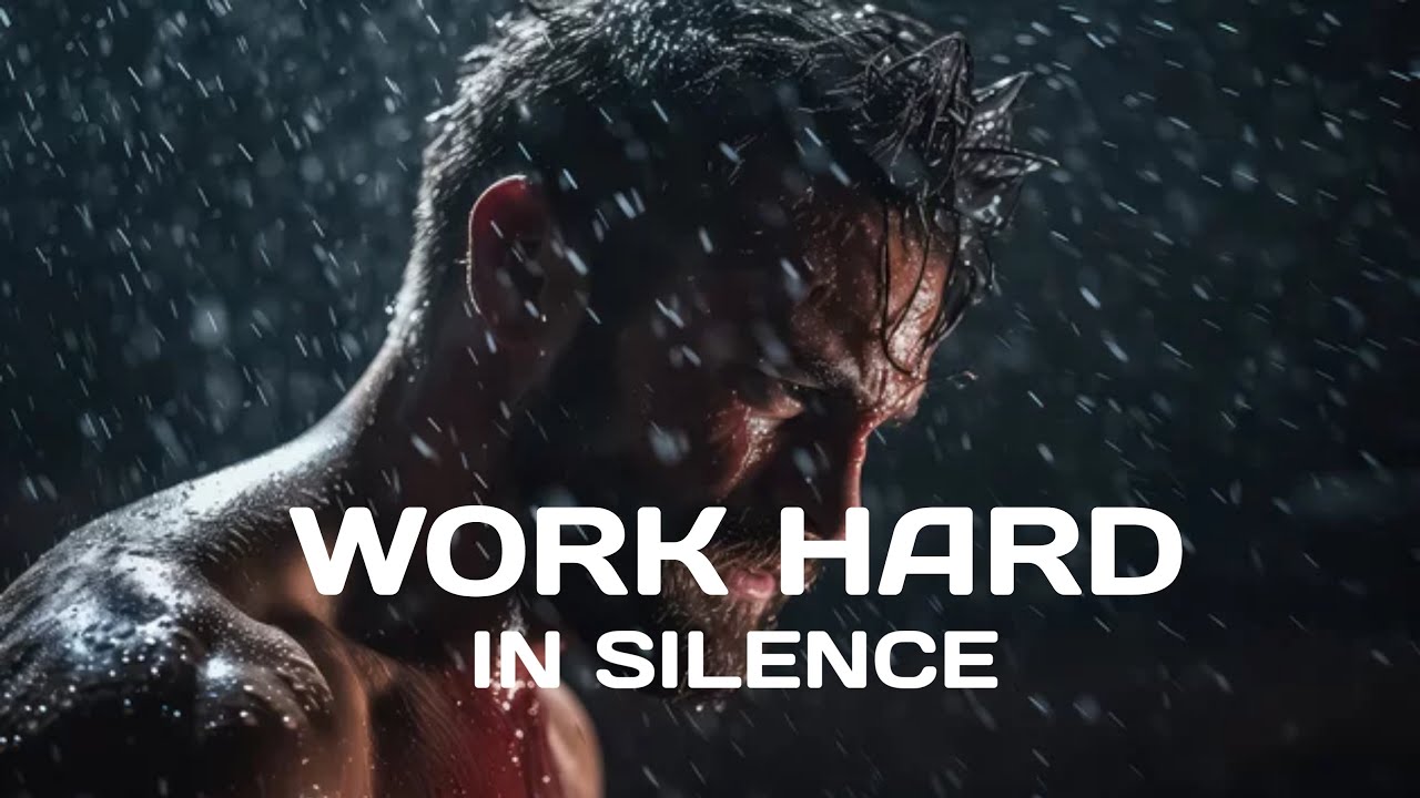 WORK HARD IN SILENCE - Powerful Motivational Speech