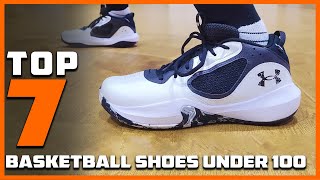 Top 7 Basketball Shoes Under $100: Affordable Performance