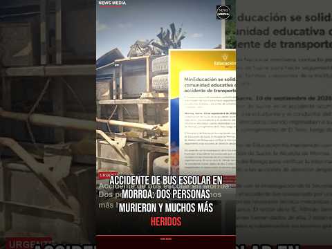 Accidente de bus escolar en Morroa: Dos personas murieron y mu #Shorts