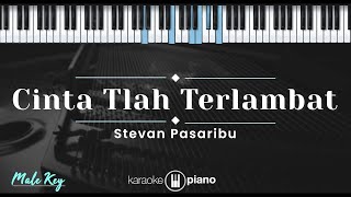 Download lagu Cinta Tlah Terlambat - Stevan Pasaribu (KARAOKE PIANO - MALE KEY) mp3 Download lagu Cinta Tlah Terlambat - Stevan Pasaribu (KARAOKE PIANO - MALE KEY) mp3