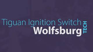 VW Tiguan 1 Ignition Switch Replacement also Mk5 and Mk6 Golf and Jetta