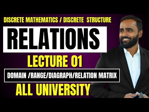 RELATIONS|LECTURE 01|DOMAIN|RANGE|DIAGRAPH|RELATION MATRIX|PRADEEP GIRI SIR