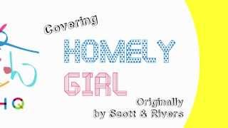 HOMELY GIRL - Scott &amp; Rivers (cover)