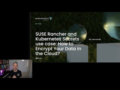 SUSE Rancher and Kubernetes Secrets use case: How to Encrypt Your Data in the Cloud?