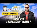 HOW TO OPEN A BANK ACCOUNT IN ITALY AS A FOREIGNER