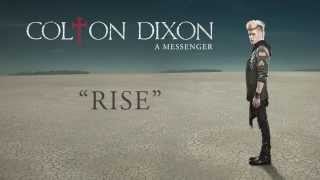 Colton Dixon    Rise  Official Lyrics)