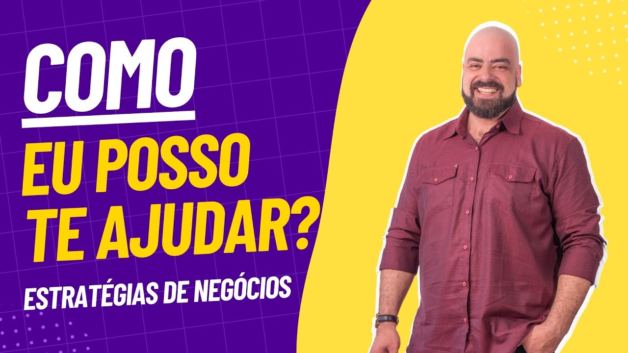 Como eu posso ajudar? | Estratégias de Negócios | Lucratividade x Vender Mais