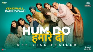 Hum Do Hamare Do - Official Trailer  Rajkummar  Kr