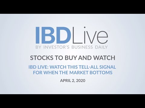 IBD Live: Watch This Tell-All Signal For When The Market Bottoms