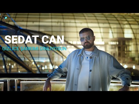 SEDAT CAN - GİZLİCE ŞARKIMI DİNLİYOSUN  (REMİX)