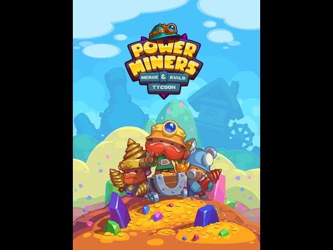 Power Miners: Merge & Build Id Video