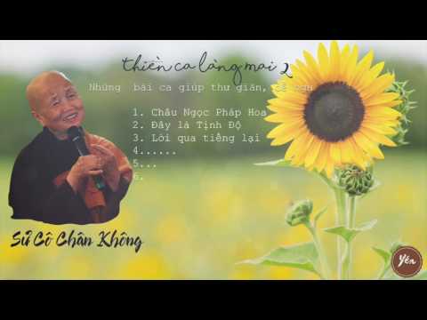 Thiền ca Làng Mai 2: Sư Cô Chân Không