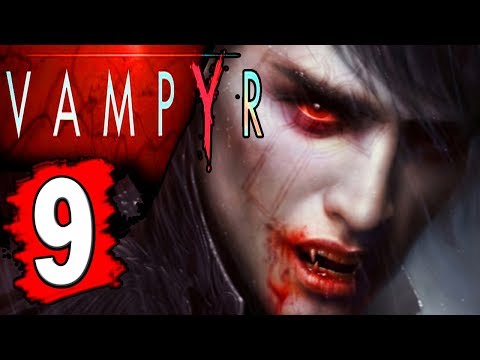 VAMPYR Walkthrough Part 9 - CHAPTER 4: FIND AN ACCESS TO THE THEATRE