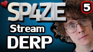 ♥ Stream Derp - #5 Moopa Doopa