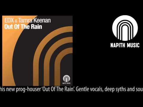 EDX & Tamra Keenan - Out Of The Rain (Mischa Daniels Mode)