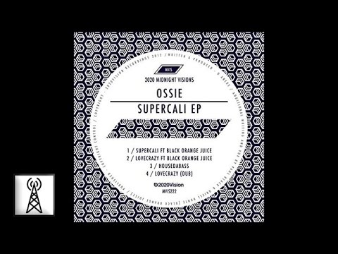 Ossie - Supercali