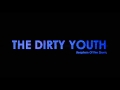 The Dirty Youth Requiem Of The Drunk