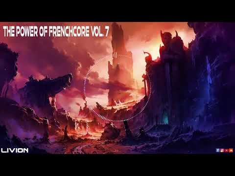 THE POWER OF FRENCHCORE VOL.7 - August 2019