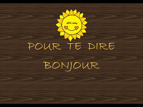 Pour te dire bonjour / comptine / Virginie Albanese