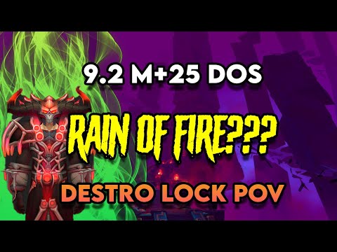 PATCH 9.2 SHADOWLANDS M+ 25 DOS 4pc DESTRO WARLOCK  DPS MYTHIC PLUS POV!!