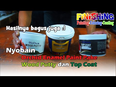 TUTORIAL FINISHING DENGAN ORCHID ENAMEL PAINT PAKE...