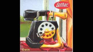 Lothar - See My Guts Burning