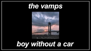 Boy Without A Car - The Vamps (Lyrics)
