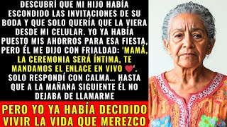 Mi hijo escondió las invitaciones de su boda y me mandó ver la ceremonia desde el celular, pero…