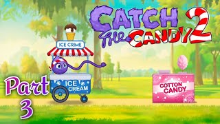 🧠 Catch the Candy 2 Walkthrough Part 3 | Mobile Gameplay (Android/iOS)