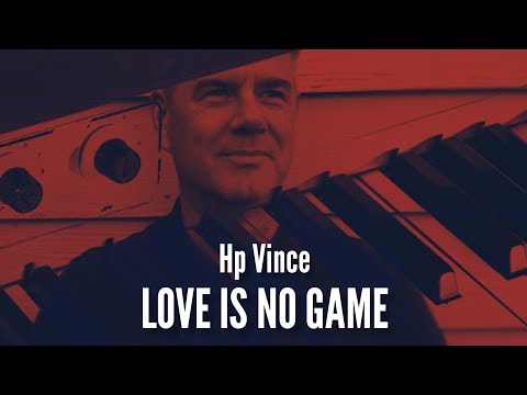 Hp Vince - Love Is No Game