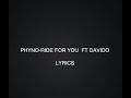 Ride for you davido ft. Phyno lyrics