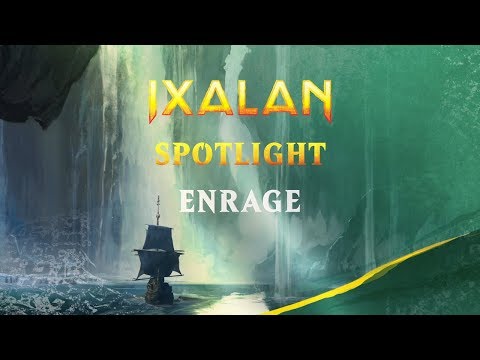 Ixalan Spotlight: Enrage