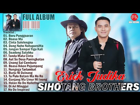 JUDIKA SIHOTANG, ERICK SIHOTANG | SIHOTANG BROTHERS | LAGU BATAK FULL ALBUM 2025 ENAK DIDENGAR
