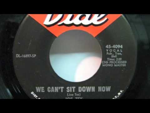 Joe Tex - We Can't Sit Down Now