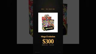 Mega Evolutions is cheap at $300