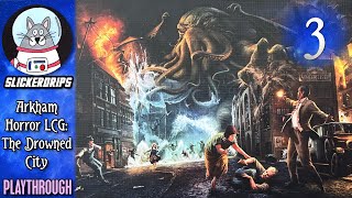 The Drowned City | Arkham Horror LCG | Episode 3: Court of the Ancients