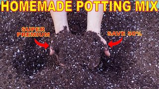 Make Your Own PREMIUM Potting Soil For Half The Cost Of Potting Mix At Big Box Stores!