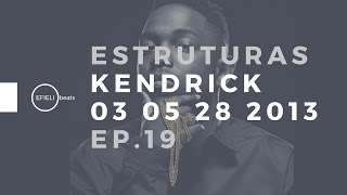 EP.19 ESTRUTURAS DE MÚSICA (Kendrick Lamar - untitled 03 05.28.2013.)