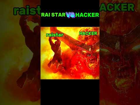 IMPOSSIBLE ☠️😈😱FIGHT RAISTAR VS HACKER 😱😈☠️⚔️ #rai star fans' comment ♥️
