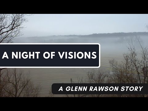 A Night of Visions - A Glenn Rawson Story